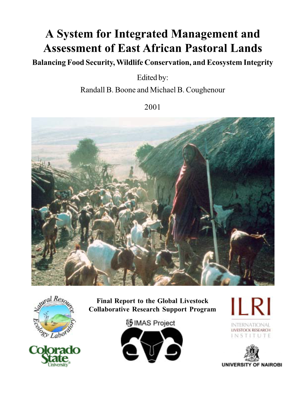 A System for Integrated Management and Assessment of East African