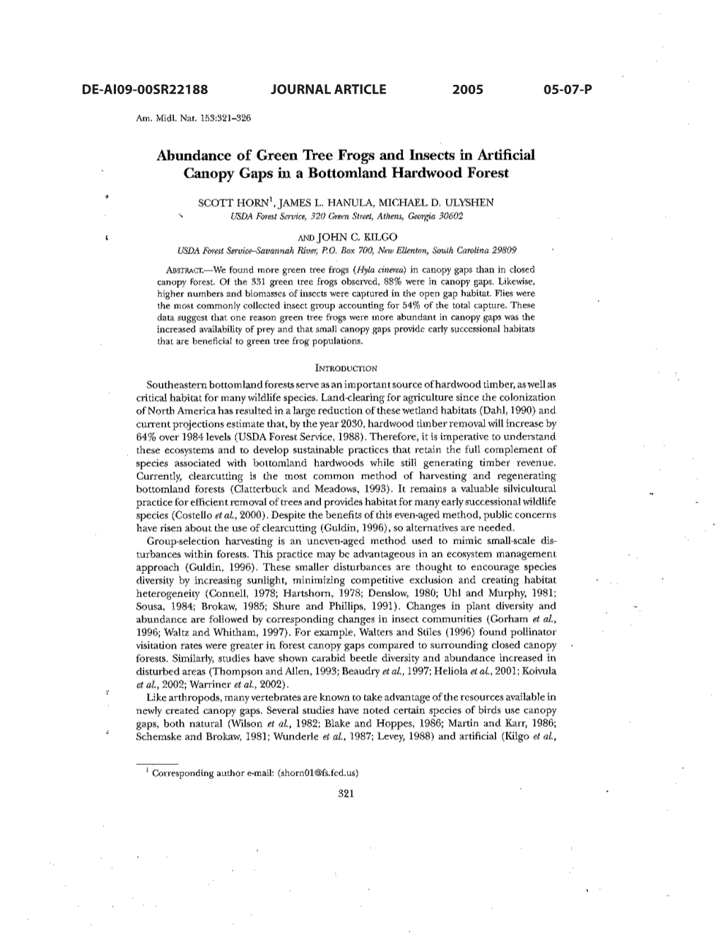 DE-AI09-00SR22188 JOURNAL ARTICLE 2005 05-07-P 1999; Moorman and Guynn, 2001), More Than Closed Canopy Forest