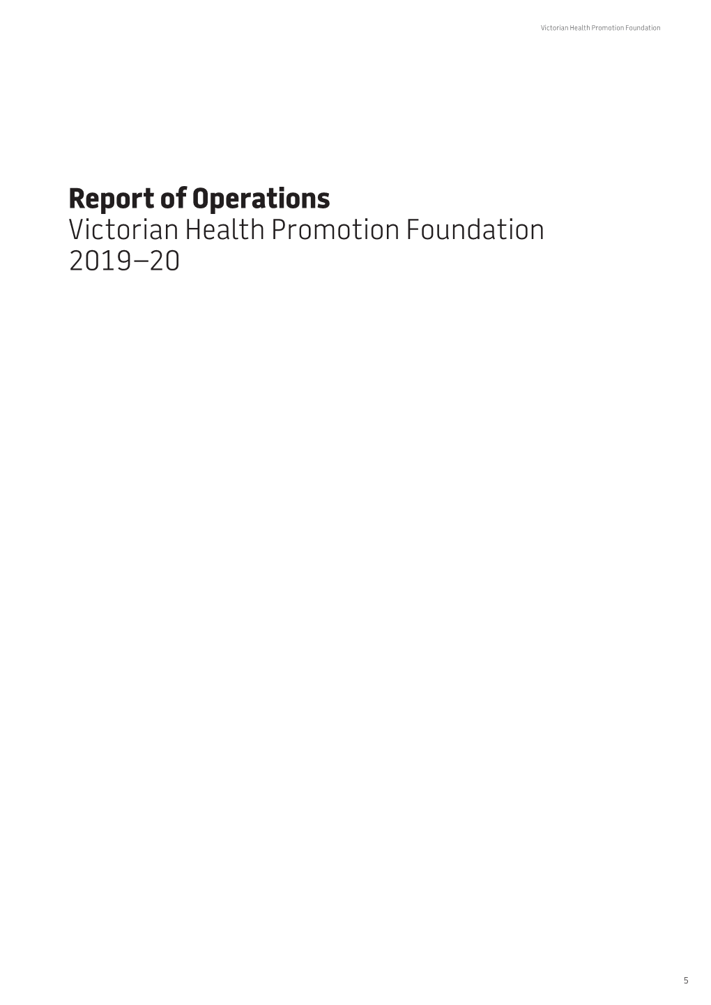 Report of Operations Victorian Health Promotion Foundation 2019–20