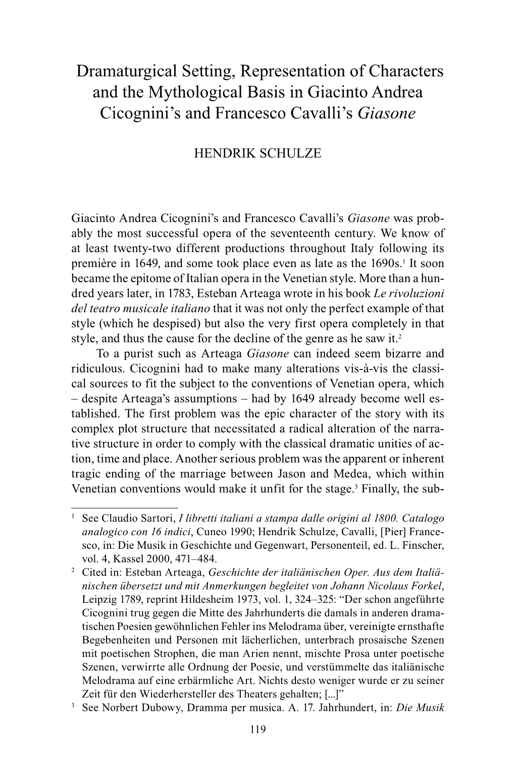 Dramaturgical Setting, Representation of Characters and the Mythological Basis in Giacinto Andrea Cicognini's and Francesco Ca