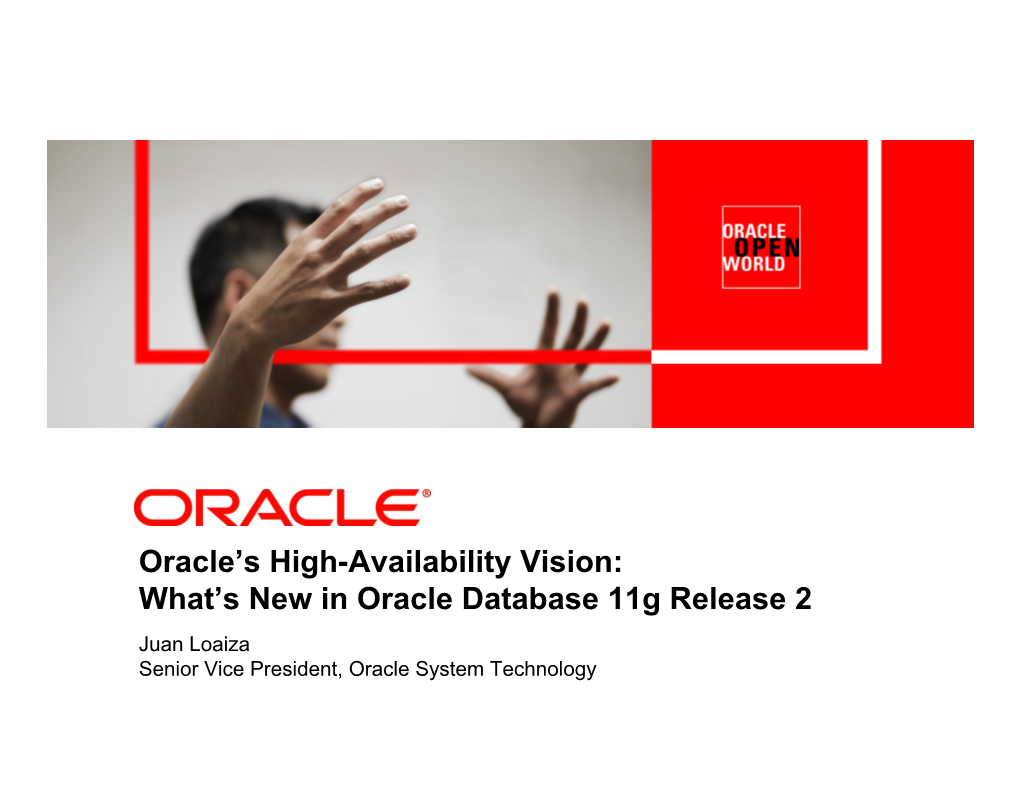 Oracle's High-Availability Vision: What's New in Oracle Database 11G Release 2