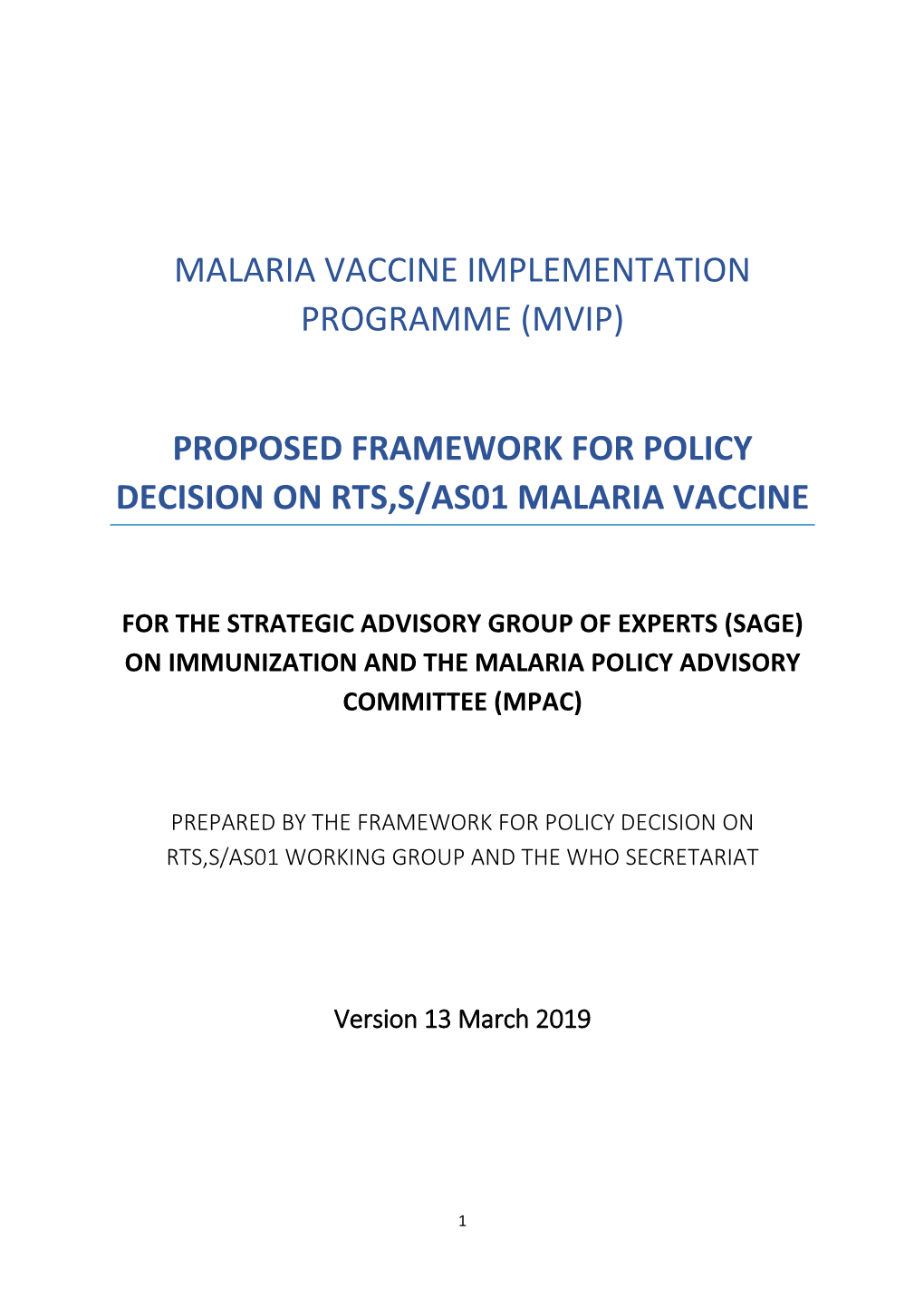 (Mvip) Proposed Framework for Policy Decision on Rts,S/As01 Malaria Vaccine