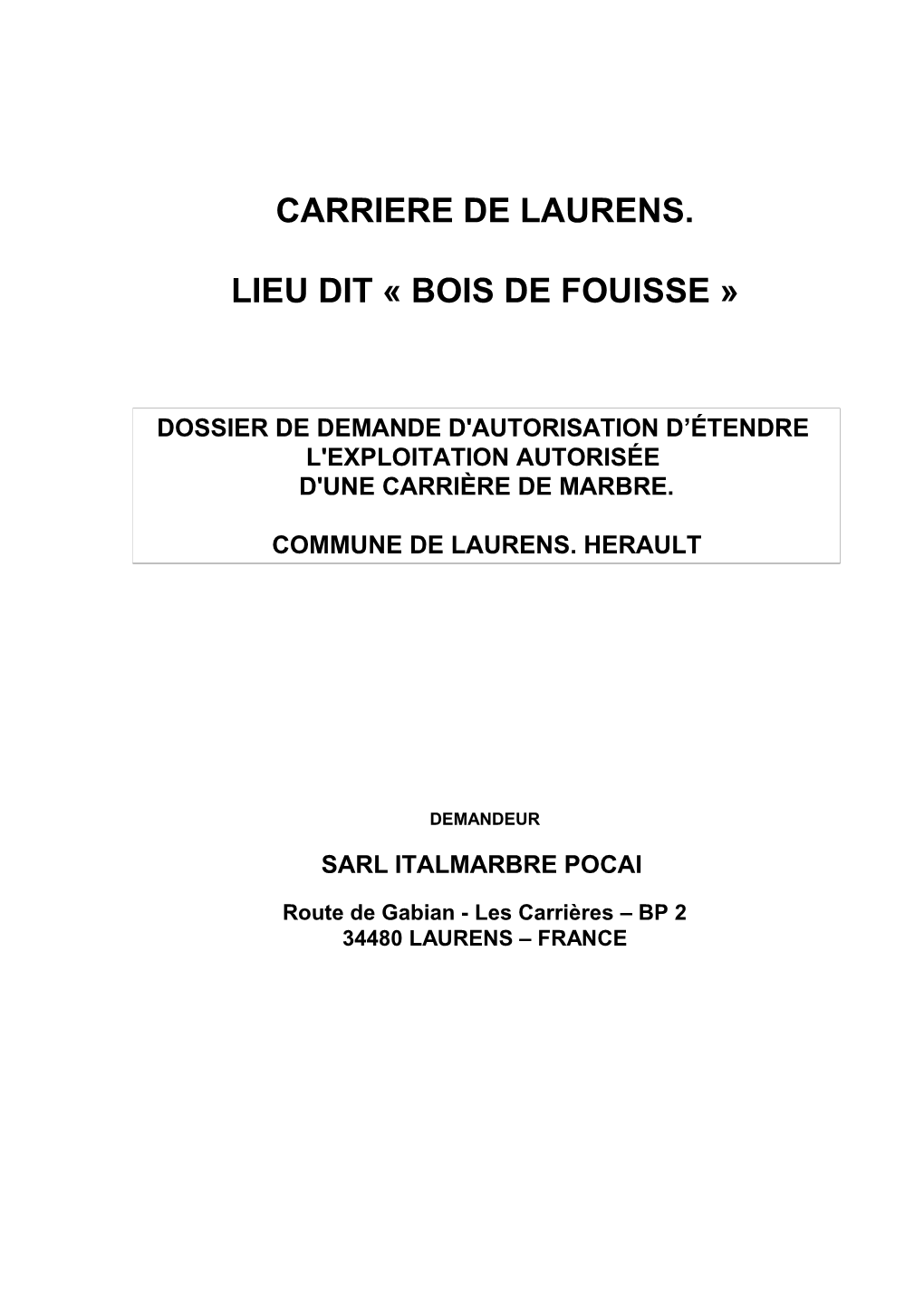 Carriere De Laurens. Lieu