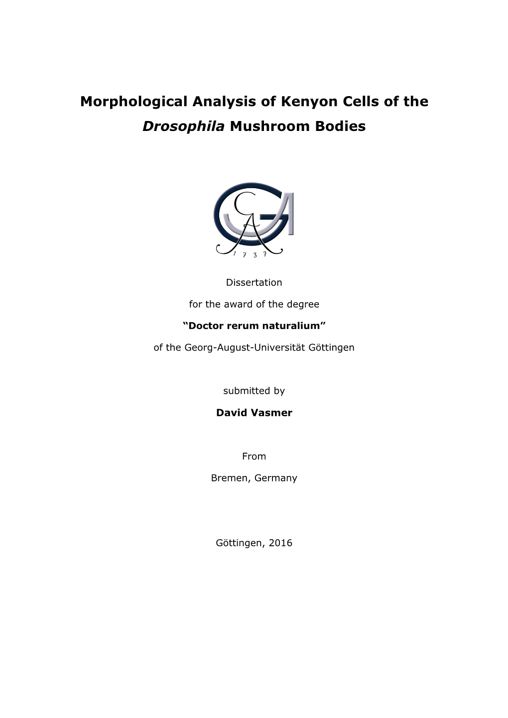 Morphological Analysis of Kenyon Cells of the Drosophila Mushroom Bodies