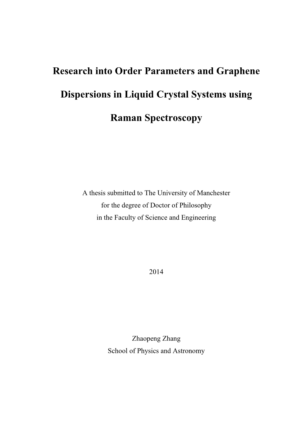 Research Into Order Parameters and Graphene Dispersions in Liquid Crystal Systems Using Raman Spectroscopy