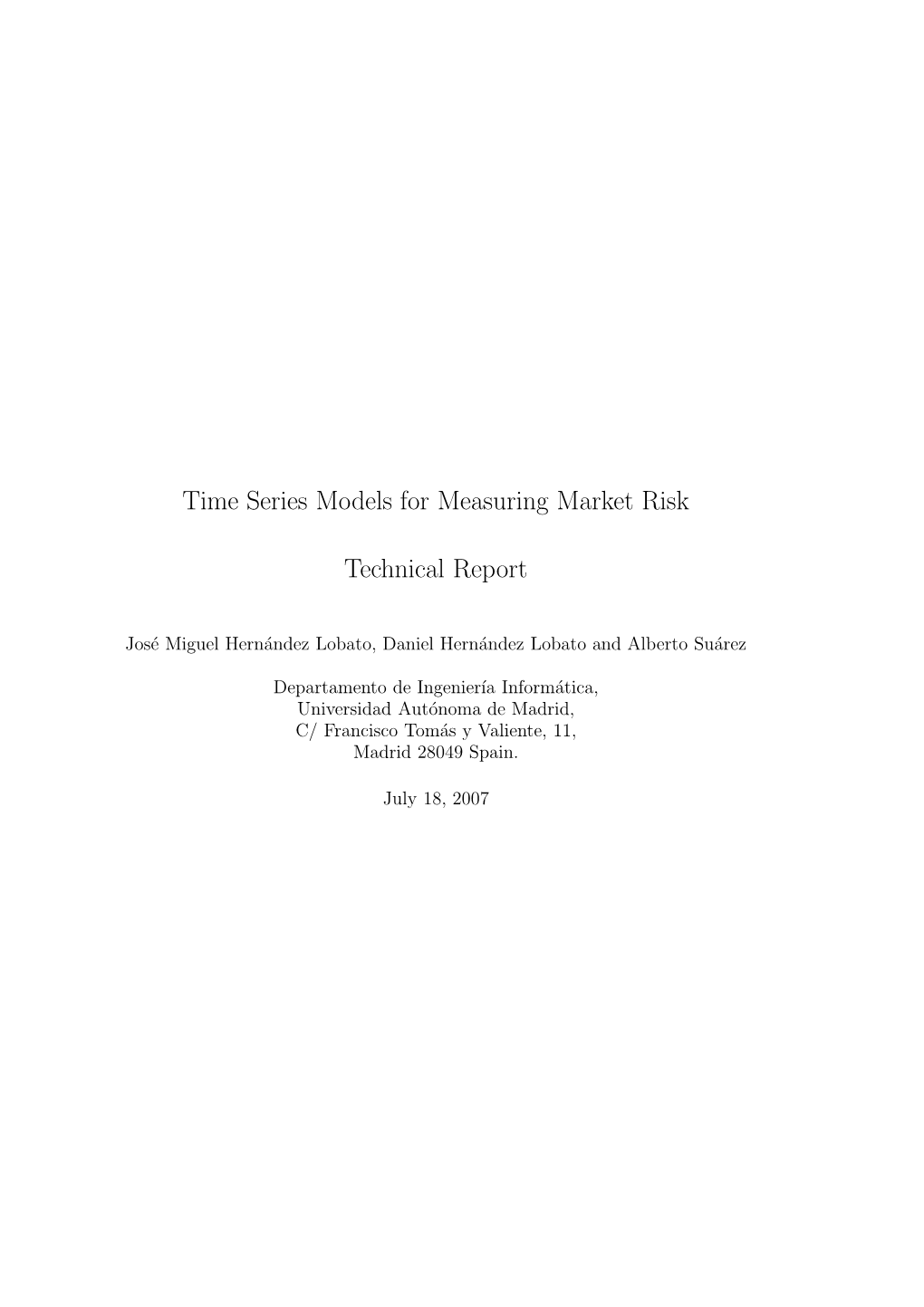 Financial Time Series Models for Market Risk Estimation