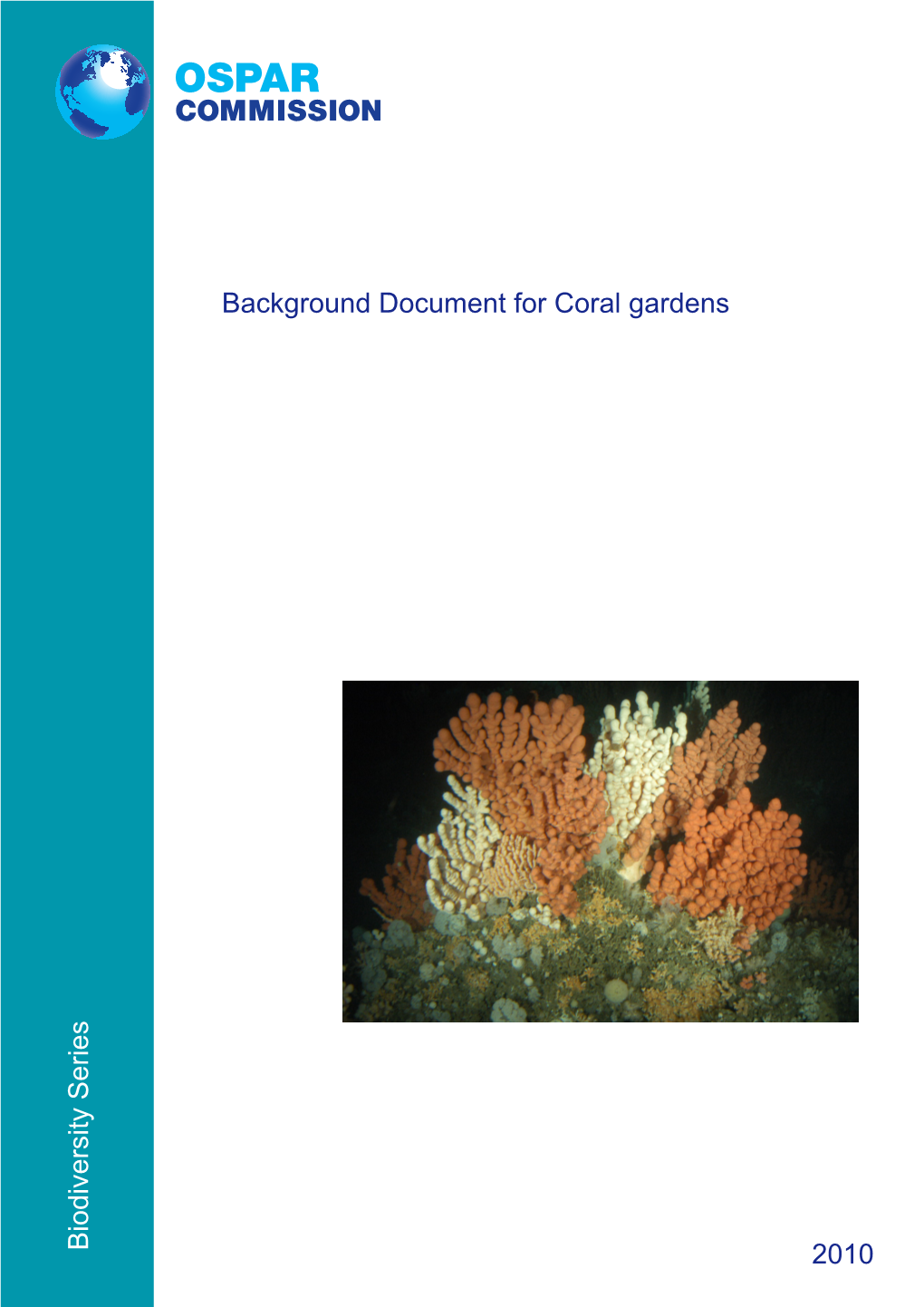 Biodiversity Series Background Document for Coral Gardens 2010