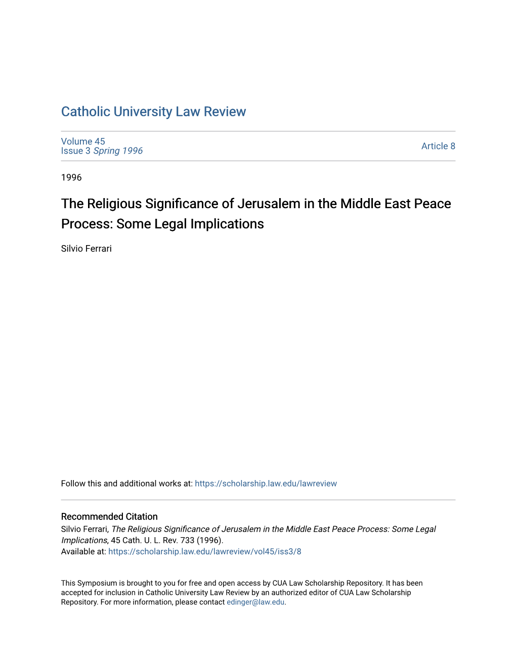 The Religious Significance of Jerusalem in the Middle East Peace Process: Some Legal Implications, 45 Cath