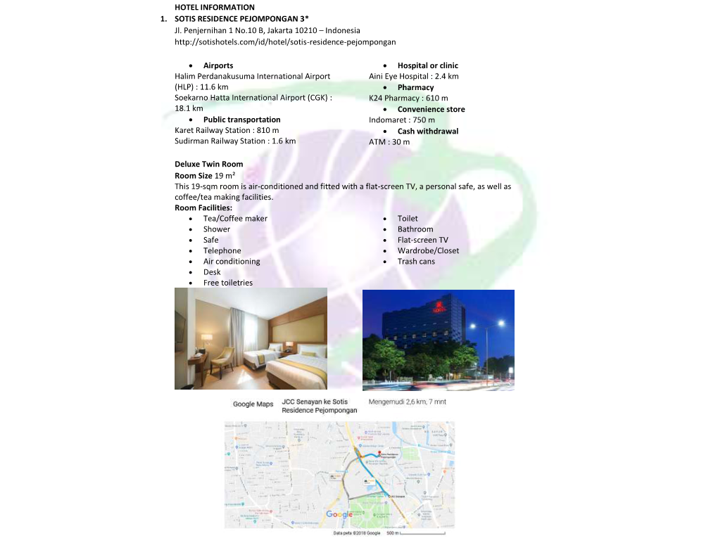 HOTEL INFORMATION 1. SOTIS RESIDENCE PEJOMPONGAN 3* Jl