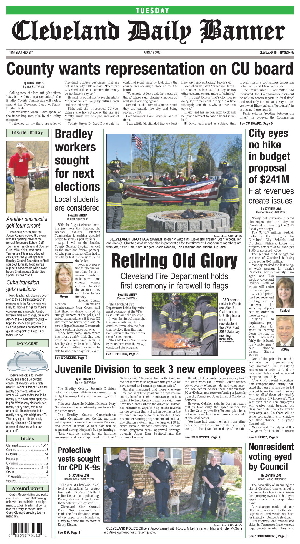 Retiring Old Glory Monday Marked the Last Budg- Signed a Scholarship with Power- Tion for That Impor- Et Work Session for Janice House Chattanooga State