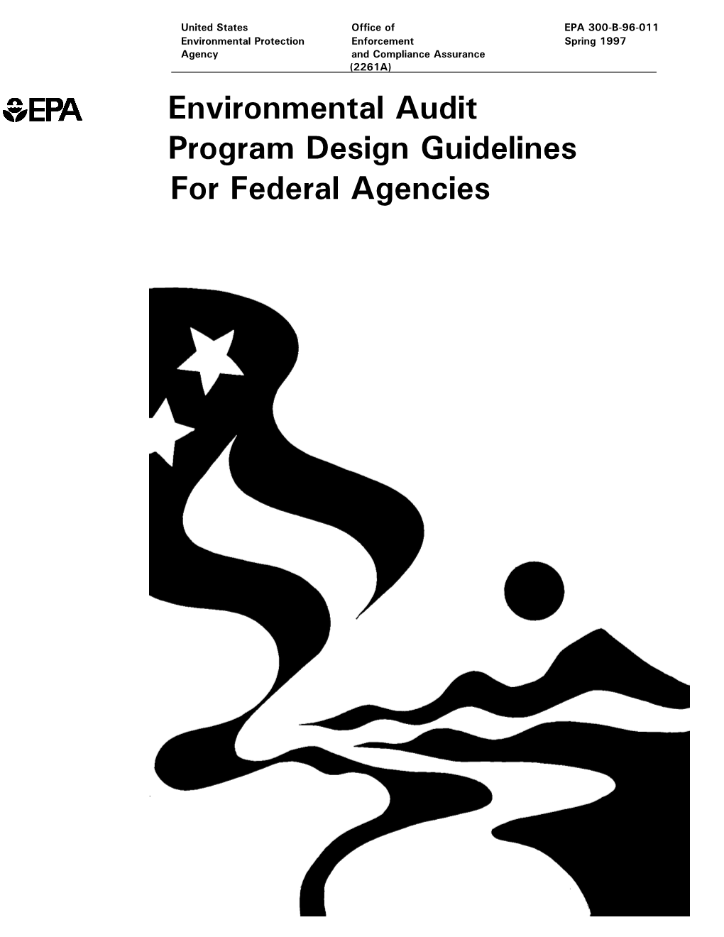 Environmental Audit Program Design Guidelines for Federal Agencies NOTICE