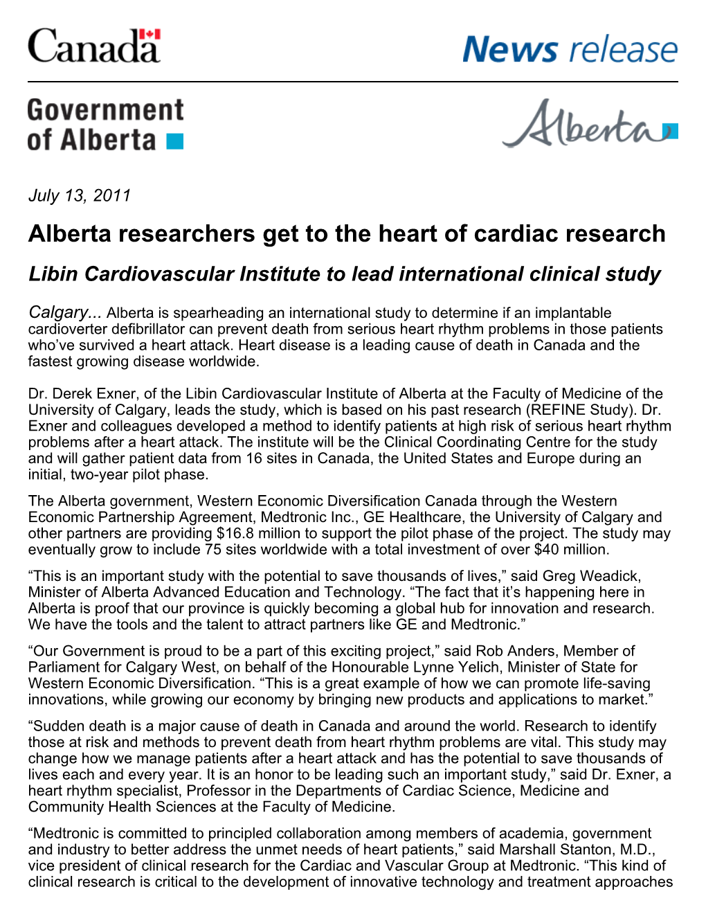 Alberta Researchers Get to the Heart of Cardiac Research Libin Cardiovascular Institute to Lead International Clinical Study