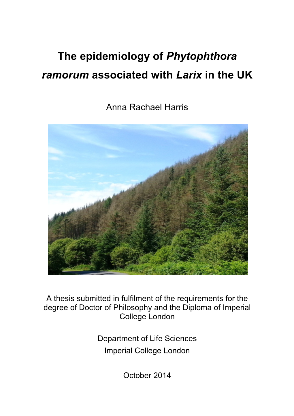 The Epidemiology of Phytophthora Ramorum Associated with Larix in the UK