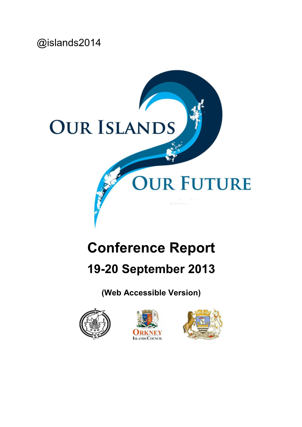 Our Islands Our Future on 17 June 2013