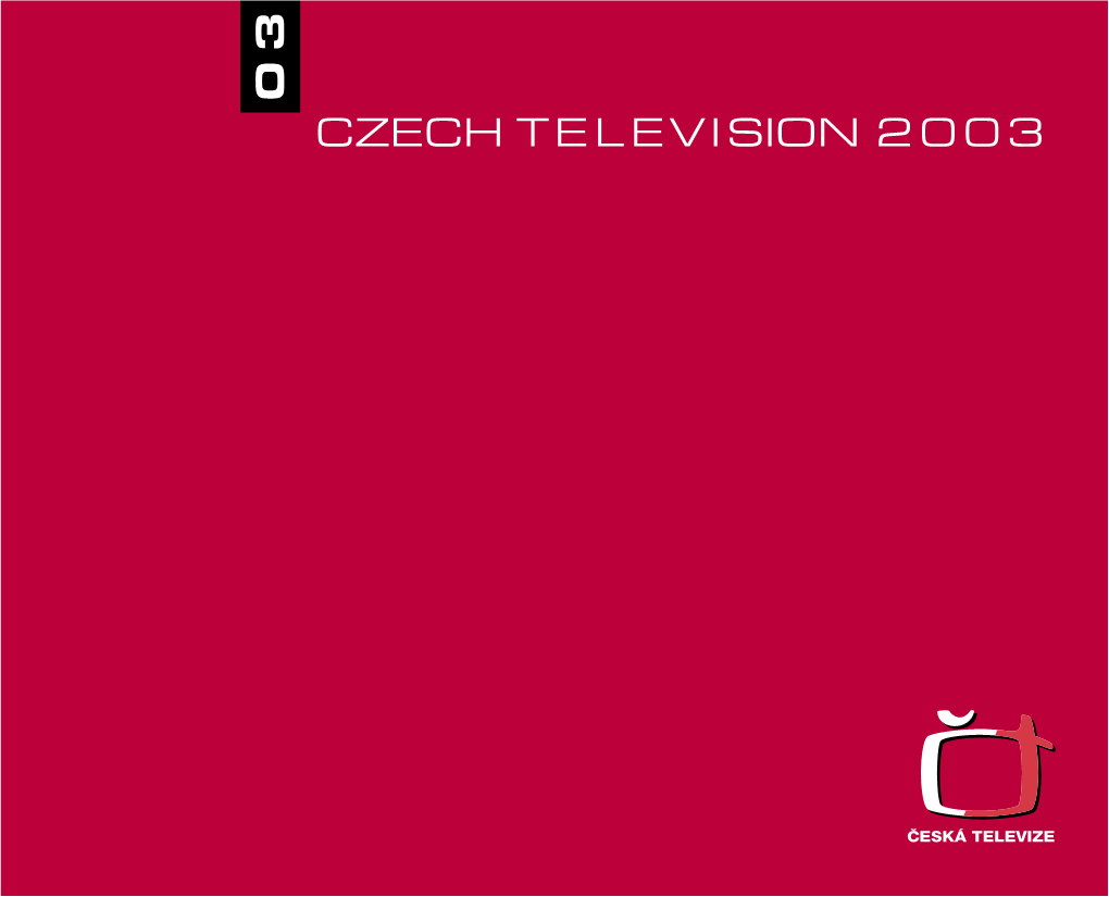 Czech T E L E V I Sion 2 0 0 3 03