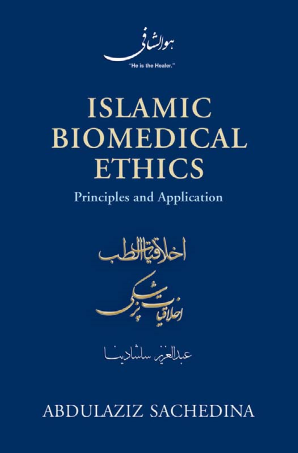 Islamic Biomedical Ethics This Page Intentionally Left Blank Islamic Biomedical Ethics