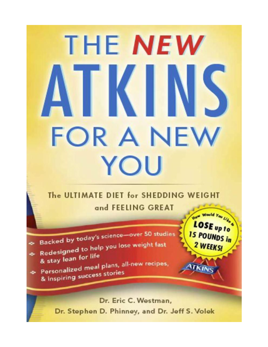 THE NEW ATKINS for a NEW YOU the ULTIMATE DIET for SHEDDING WEIGHT and FEELING GREAT Dr