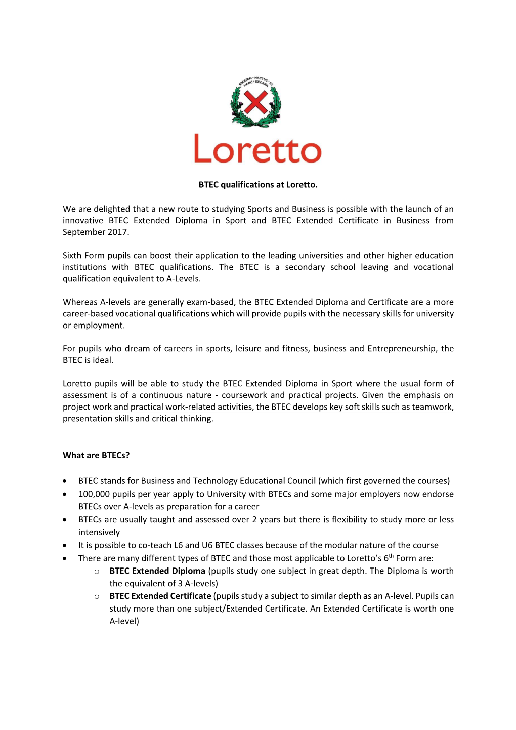 BTEC Qualifications at Loretto. We Are Delighted That a New Route To