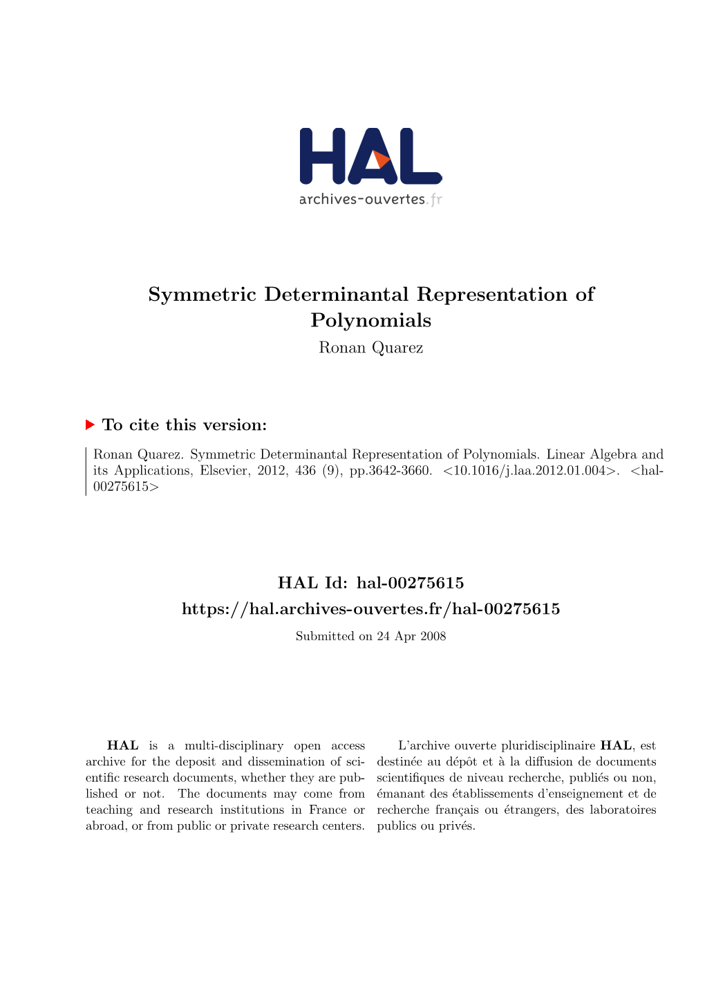 Symmetric Determinantal Representation of Polynomials Ronan Quarez