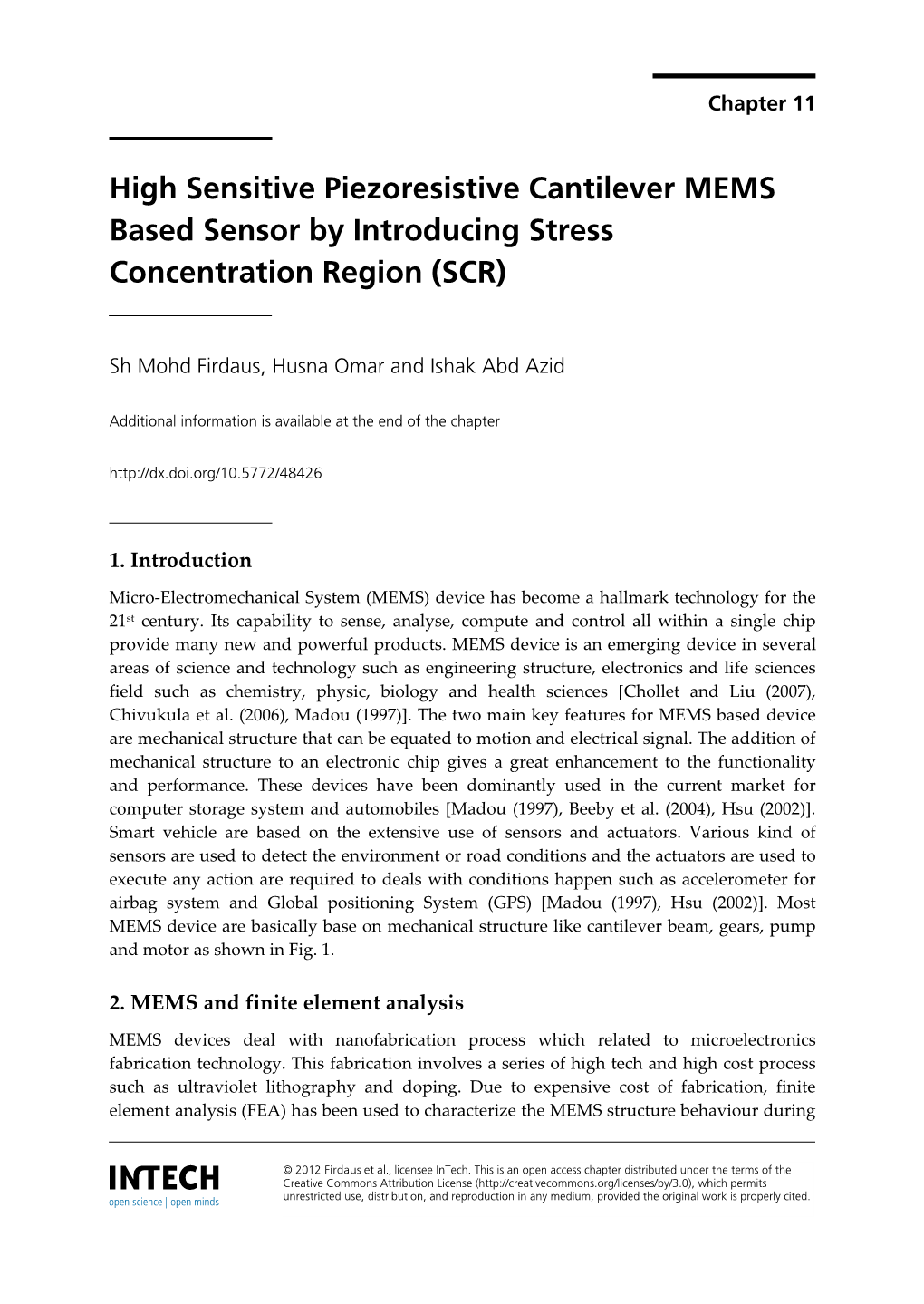 High Sensitive Piezoresistive Cantilever MEMS Based Sensor by Introducing Stress Concentration Region (SCR)