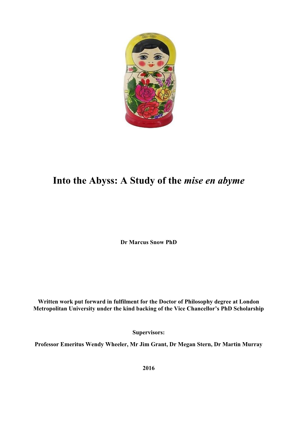 Into the Abyss: a Study of the Mise En Abyme