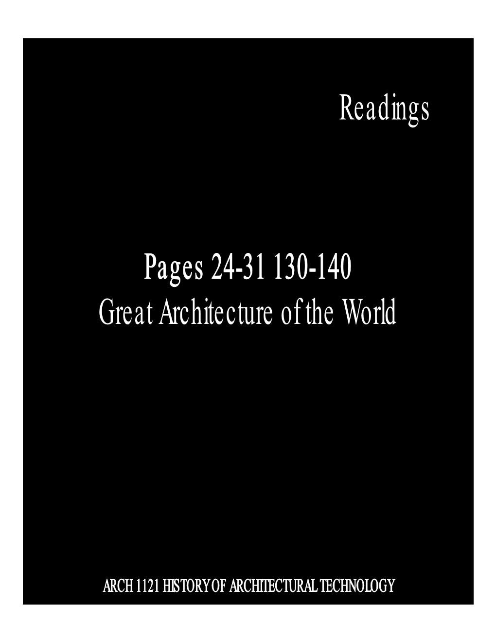 Pages 24-31 130-140 Great Architecture of the World Readings