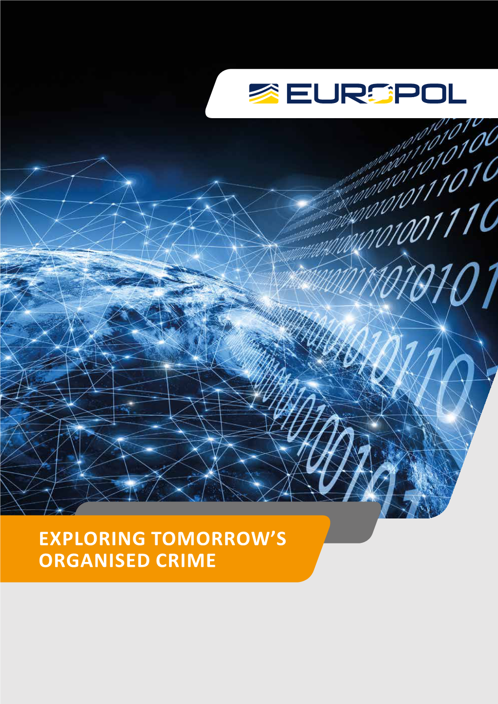 Exploring Tomorrow's Organised Crime