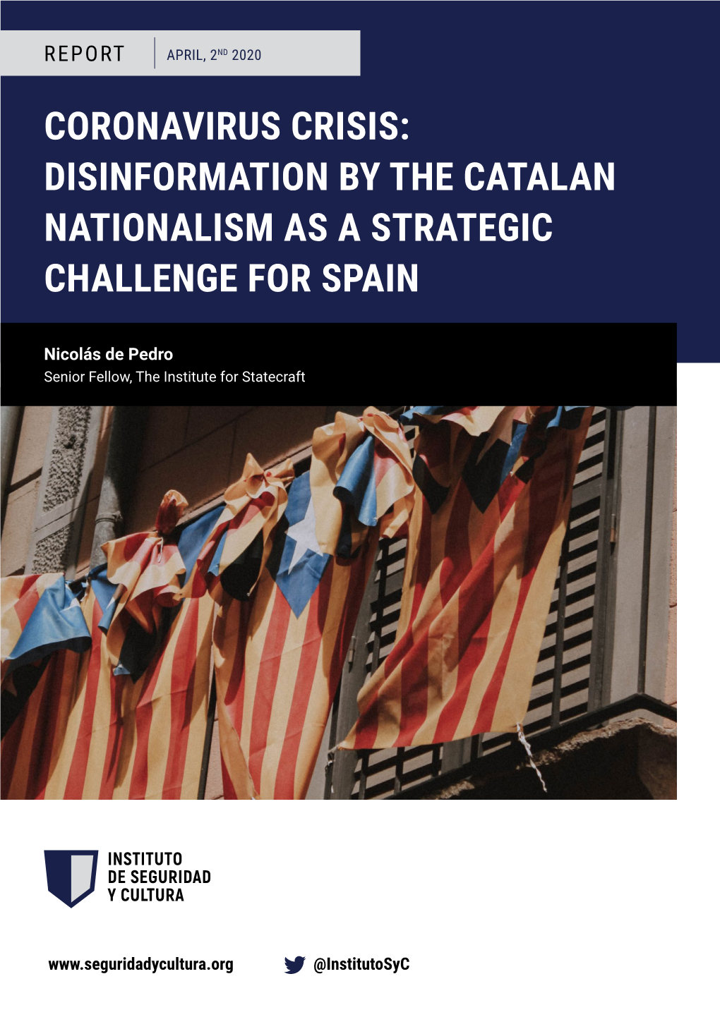 Coronavirus Crisis: Disinformation by the Catalan Nationalism As a Strategic Challenge for Spain