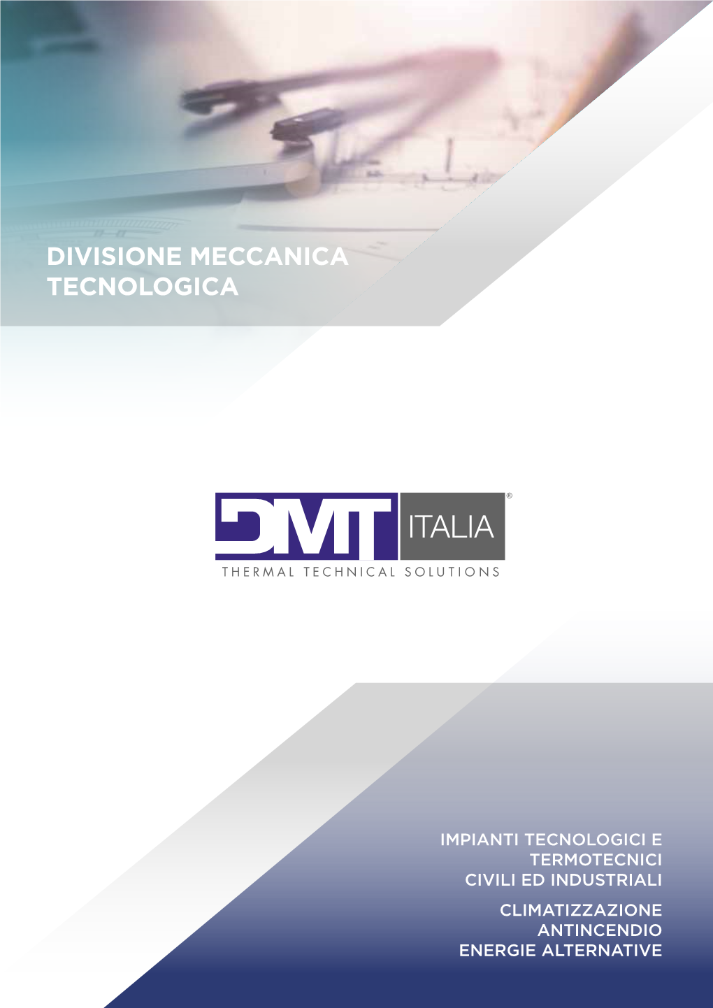 Divisione Meccanica Tecnologica