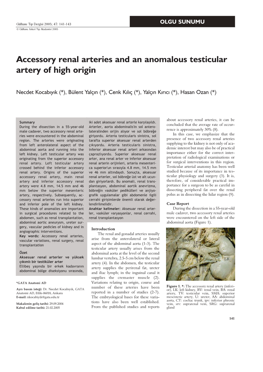 Accessory Renal Arteries and an Anomalous Testicular Artery of High Origin