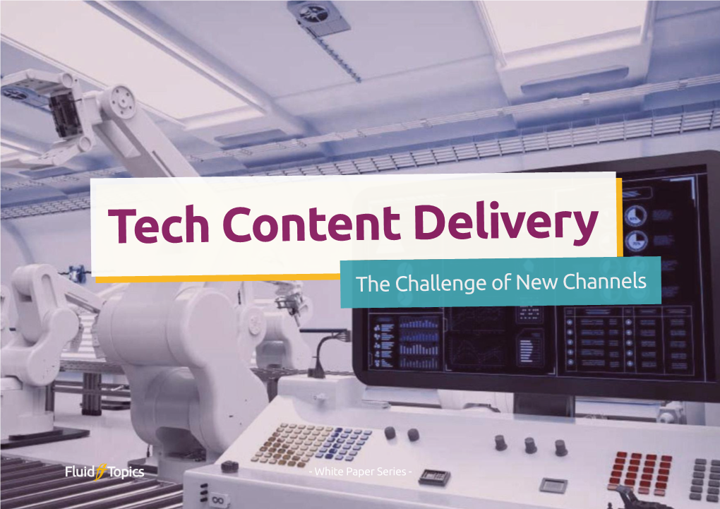 Tech Content Delivery the Challenge of New Channels