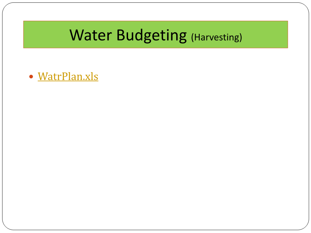 Water Absorption Trenches (WAT)  WAT Are Constructed at the Bottom of Foothill