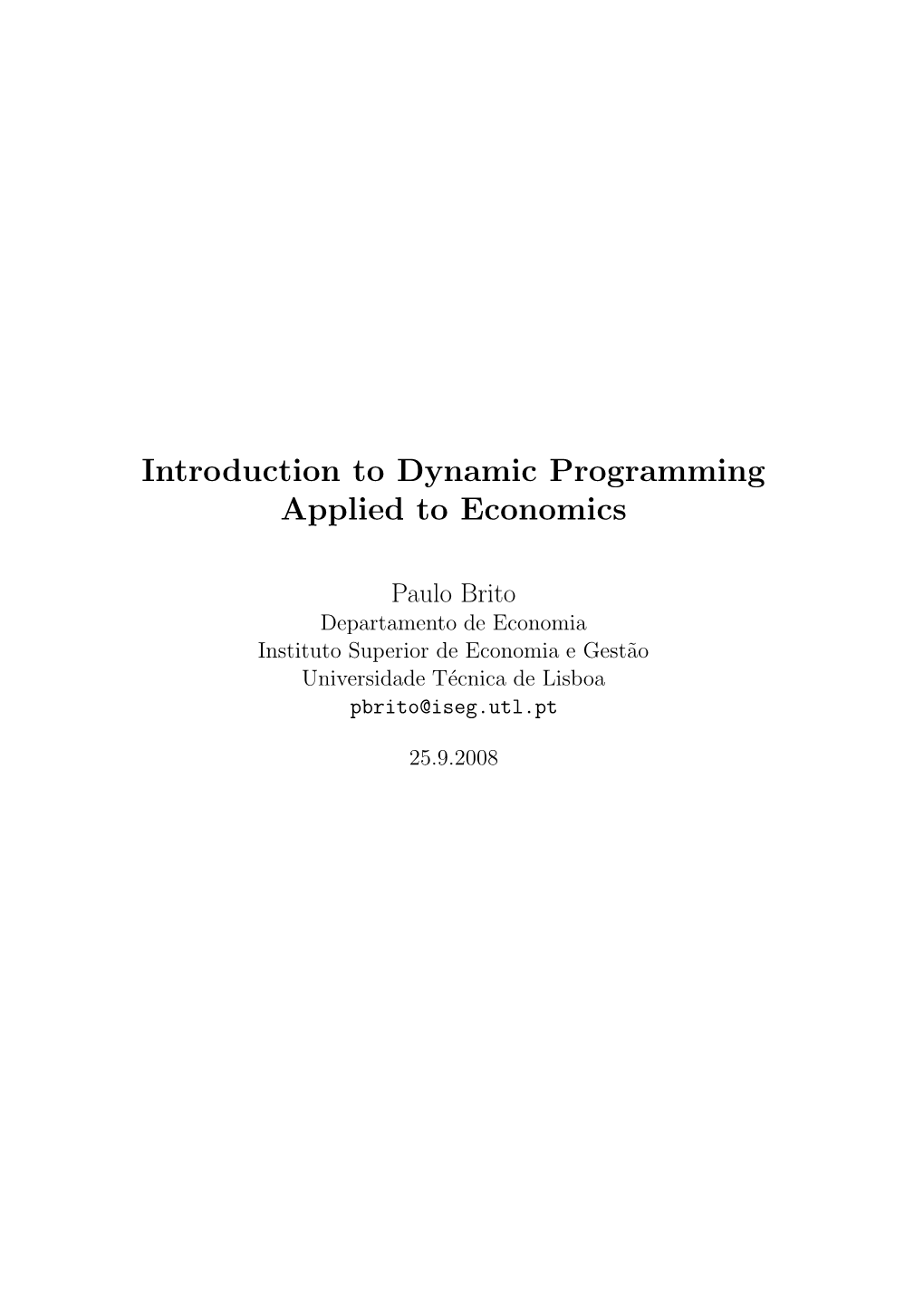 Introduction to Dynamic Programming Applied to Economics