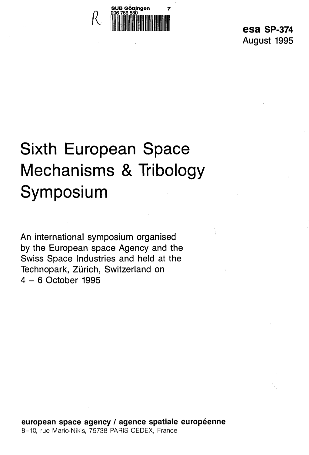 Sixth European Space Mechanisms & Tribology Symposium