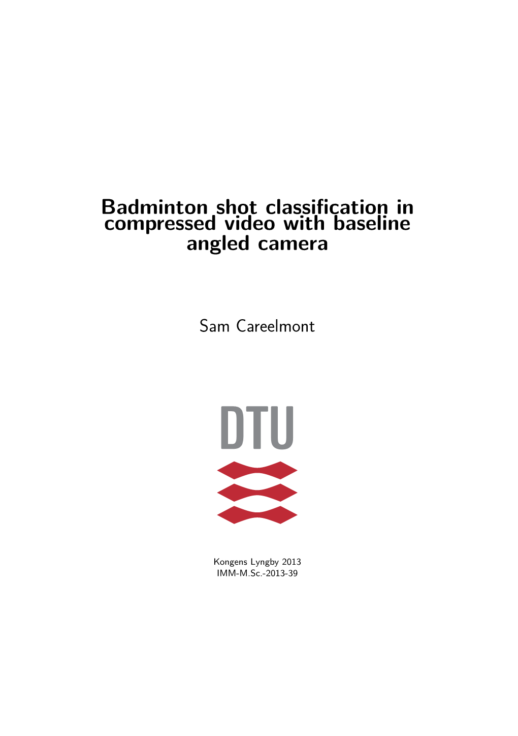 Badminton Shot Classification in Compressed Video with Baseline Angled Camera