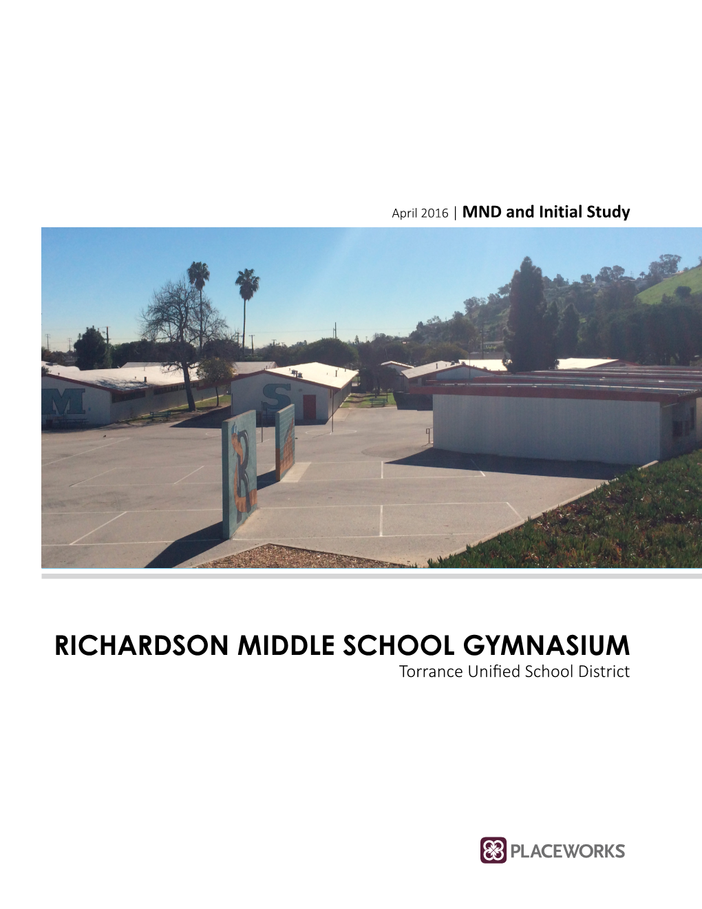 RICHARDSON MIDDLE SCHOOL GYMNASIUM Torrance Unified School District