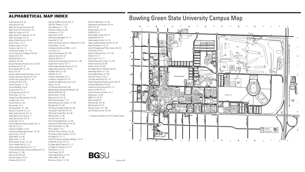 Bowling Green State University Campus Map Administration B-4, 64 Gamma Phi Beta Sorority B-4, 73 Reed St