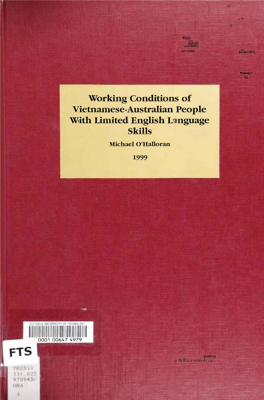 Nil ^^ Kaniiih '•I Working Conditions of Vietnamese-Australian People with Limited English Language Skills Iklml II IM^I', Ho