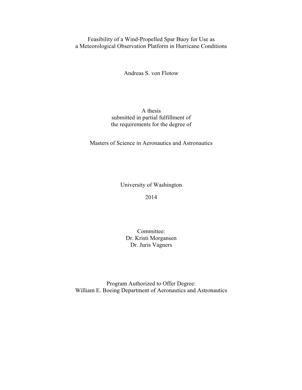 Feasibility of a Wind-Propelled Spar Buoy for Use As a Meteorological Observation Platform in Hurricane Conditions