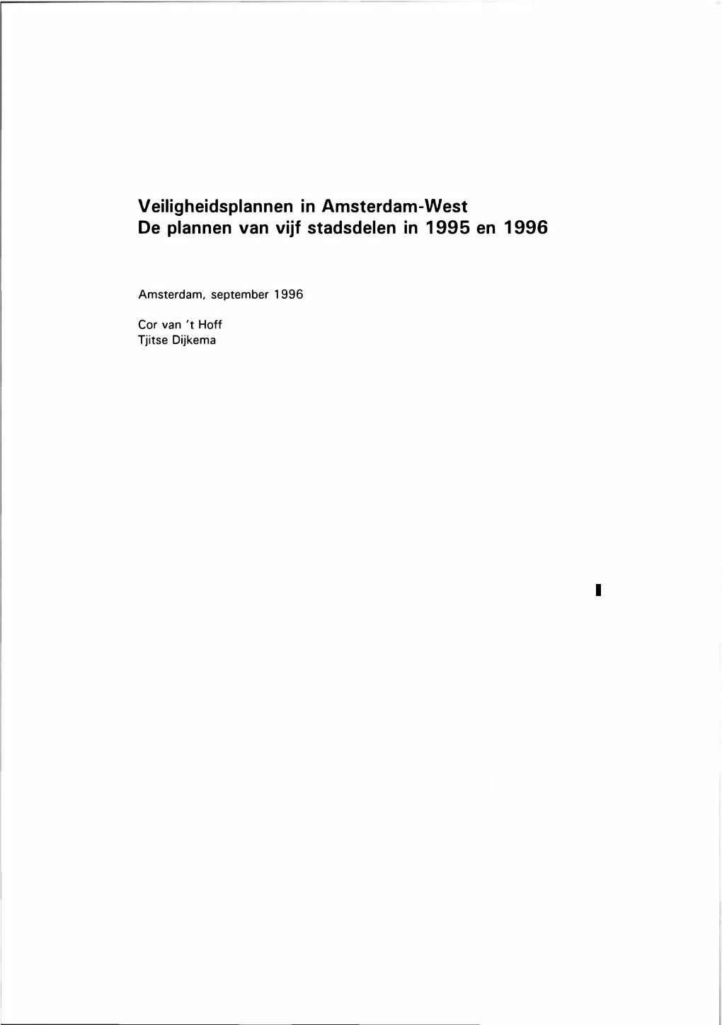 Veiligheidsplannen in Amsterdam-West De Plannen Van Vijf Stadsdelen in 1995 En 1996