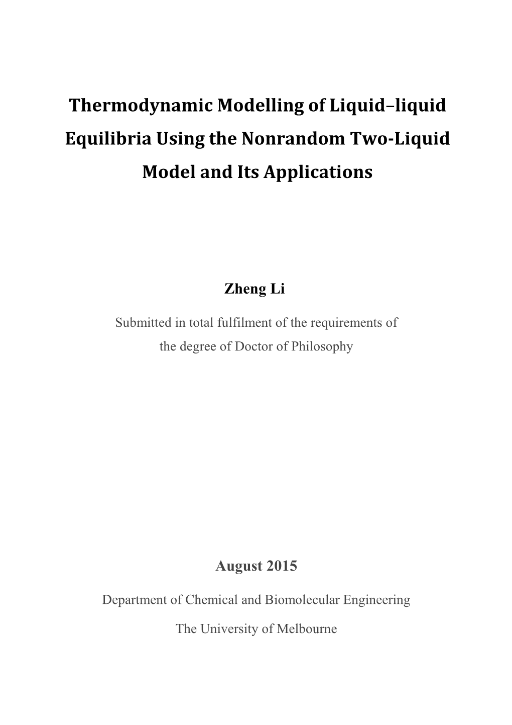 Thermodynamic Modelling of Liquid–Liquid Equilibria Using the Nonrandom Two-Liquid Model and Its Applications