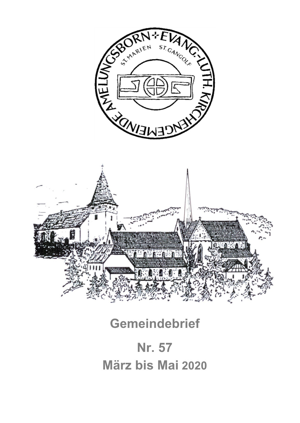 Gemeindebrief Nr. 57 März Bis Mai 2020 GEISTLICHES WORT