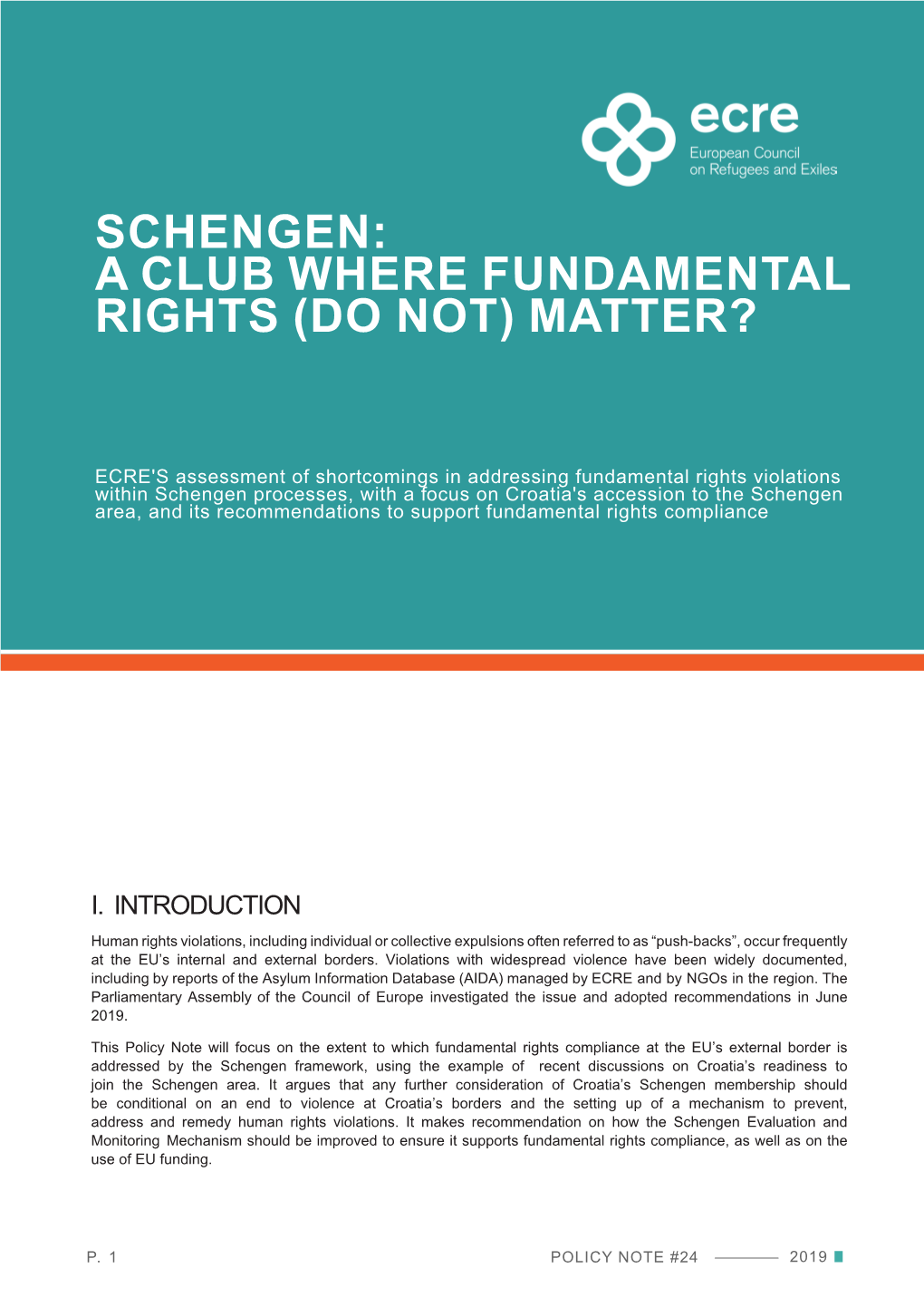 Schengen: a Club Where Fundamental Rights (Do Not) Matter?