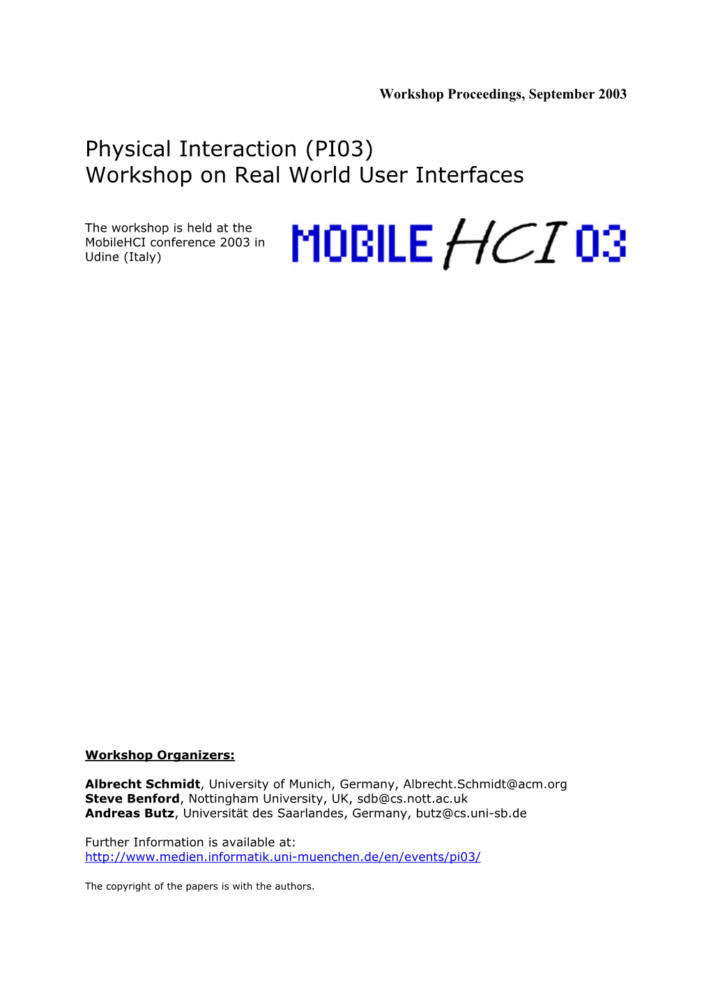 Physical Interaction (PI03) Workshop on Real World User Interfaces