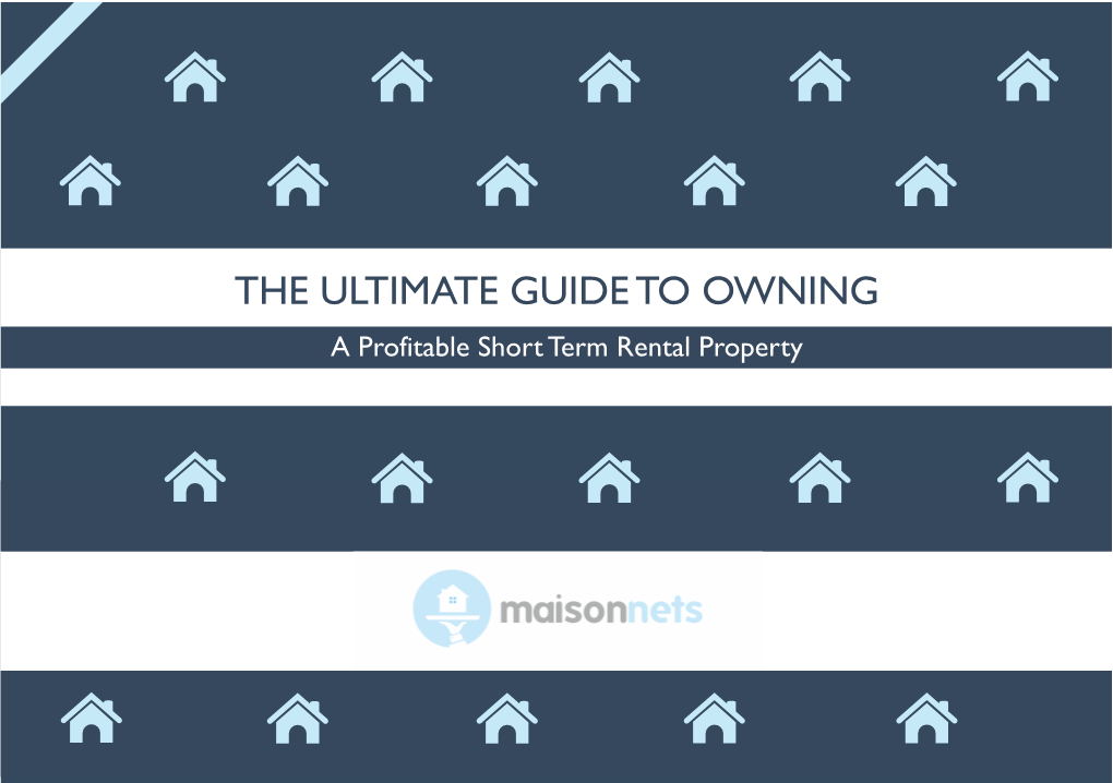 THE ULTIMATE GUIDE to OWNING a Profitable Short Term Rental Property