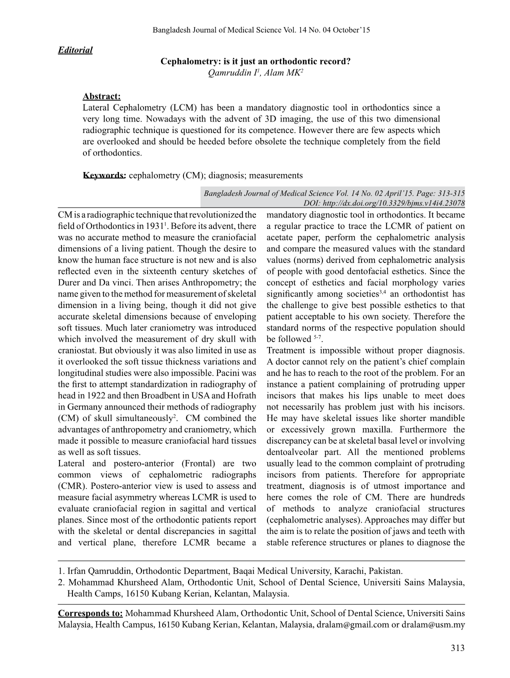 313 Editorial Cephalometry: Is It Just an Orthodontic Record?