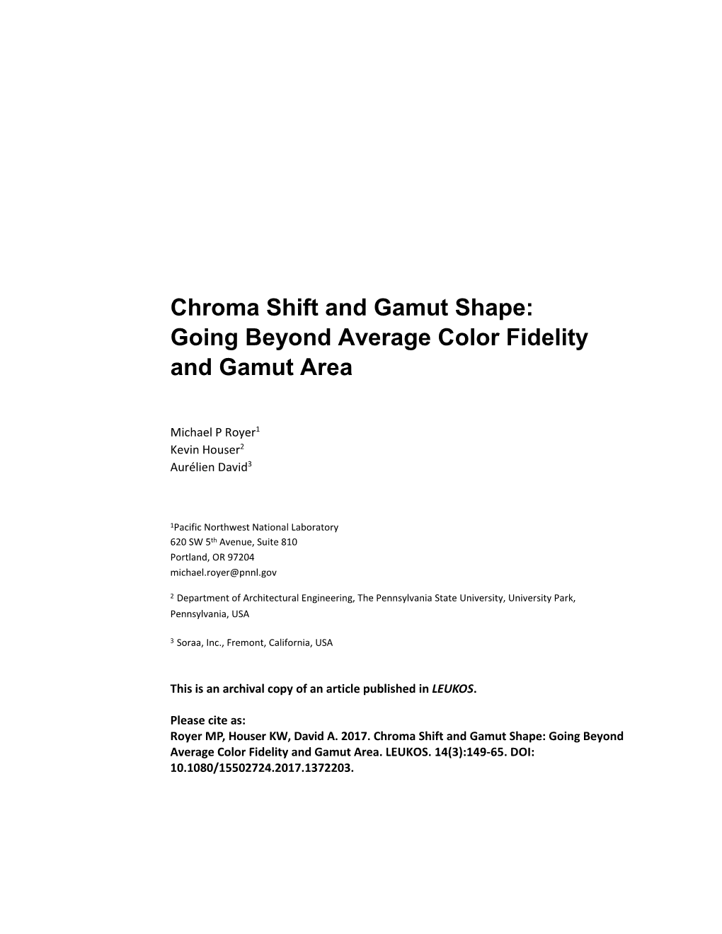 Chroma Shift and Gamut Shape: Going Beyond Average Color Fidelity and Gamut Area