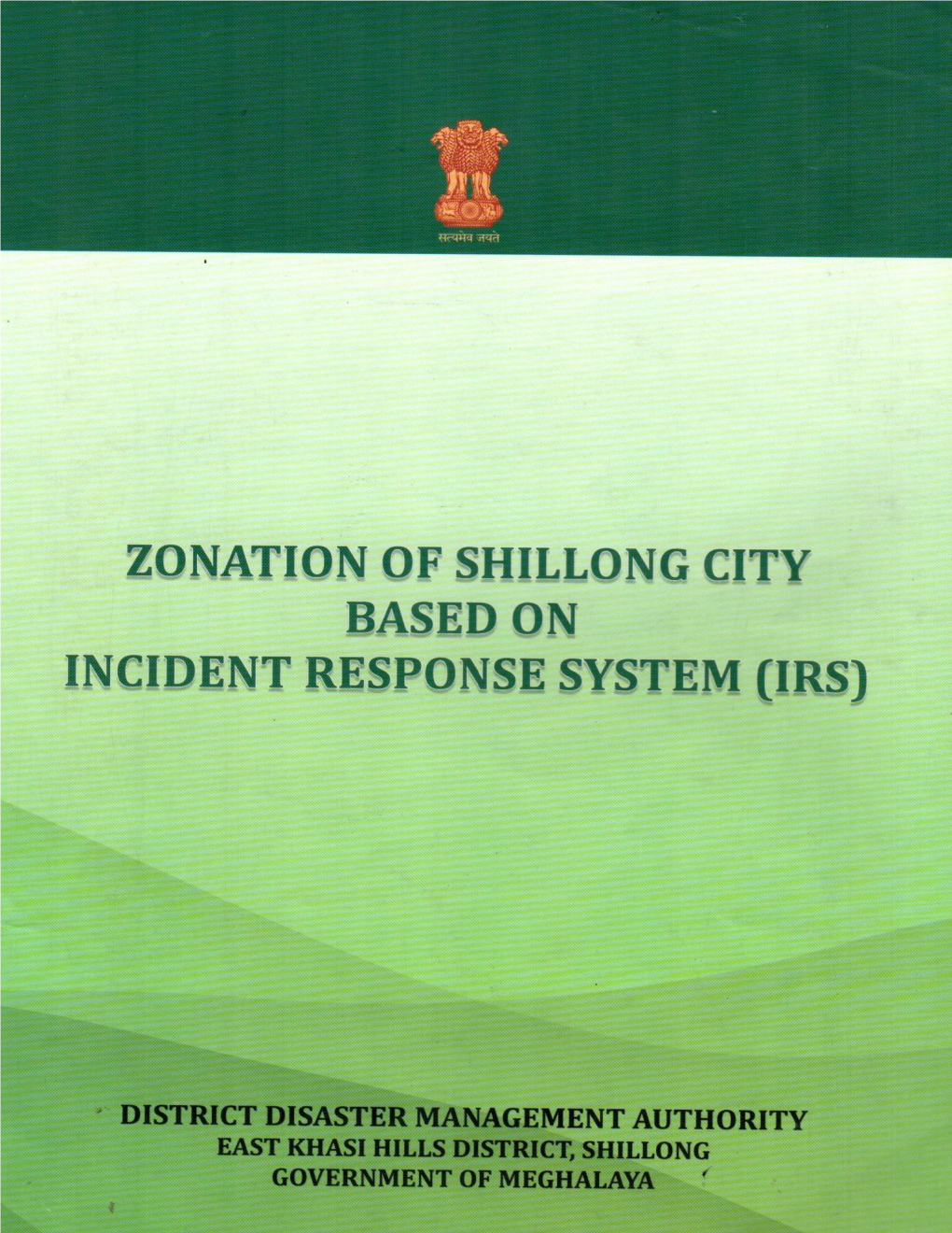 View of the Paradigm Shift Towards Improved Pre- Disaster Preparedness, There Is As Urgent Need for a Proper and a Well Prepared Response System Which Would Have