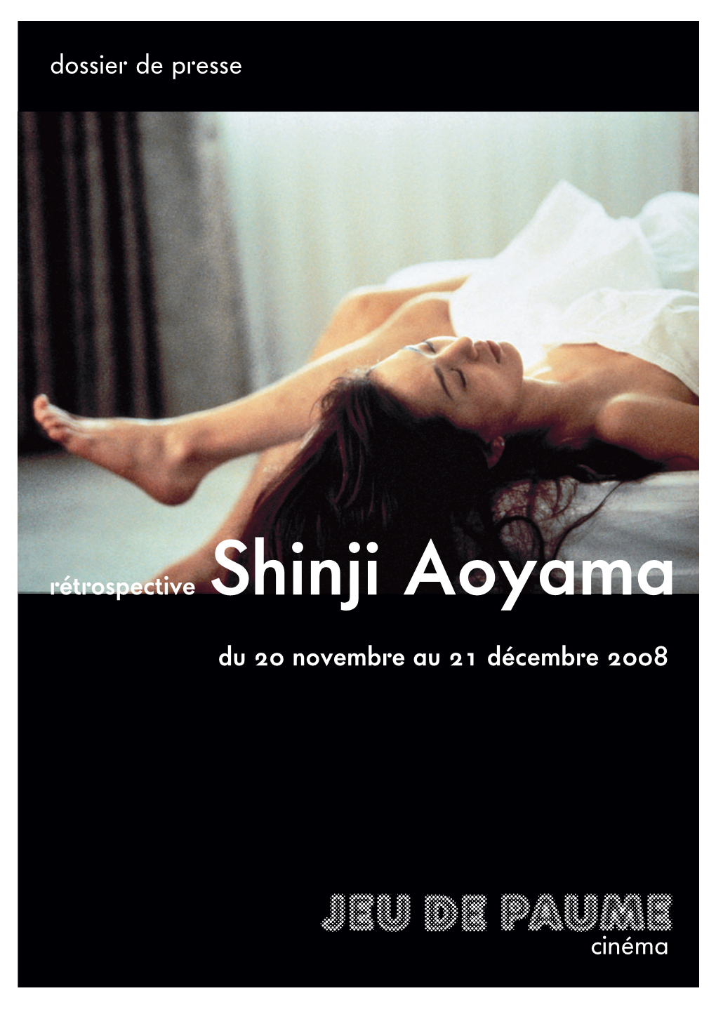 Dossier De Presse Rétrospective Shinji Aoyama Du 20 Novembre Au 21