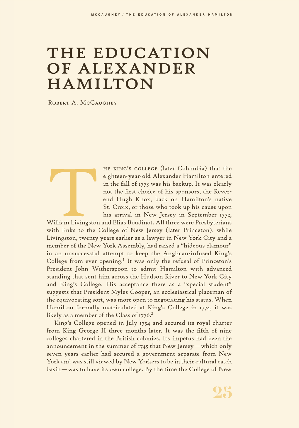THE EDUCATION of ALEXANDER HAMILTON the Education of Alexander Hamilton